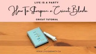How To Sharpen Your Cricut Blade