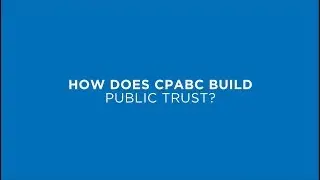 How does CPABC build public trust?