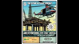 Platform to Platform: Life as an Offshore Pilot