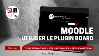 Tuto vidéo : Utiliser le plugin Board de Moodle