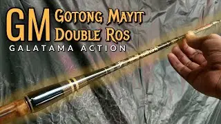 Joran Pancing Bambu Cendani Gotong Mayit Galatama