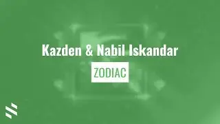 Kazden & Nabil Iskandar - Zodiac