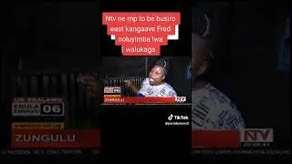 Ntv ne MP to be Busiro east Kangaave mu campaign