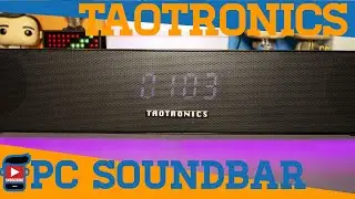 TaoTronics Gaming SoundBar - $50 Well Spent?