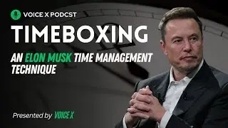 Timeboxing: An Elon Musk Time Management Technique | How to manage my time?