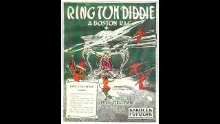 RING-TUM DIDDIE a Boston rag : Fred Heltman (1912)