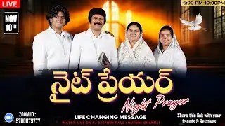 నైట్ ప్రేయర్ Life Changing Night Prayer Nov 10th, 2025 #Live​ #online | P.J.Stephen Paul |