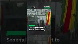 Senegal parliament to debate election delay