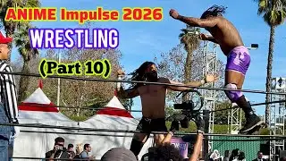 ANIME Impulse 2026 - Wrestling (Part 10/18)｜ComptonMania｜Versus Pro Wrestling｜Kingslayer Wrestling