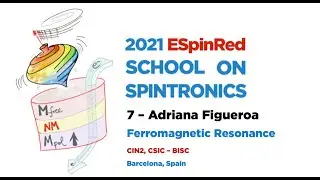 Adriana Figueroa - Ferromagnetic Resonance - ESpinRed School on Spintronics 7