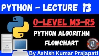O-level M3-R5 Python Algorithm and Flow Chart