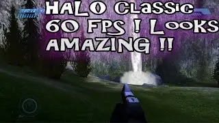 HALO 60 FPS - Halo Combat Evolved is still Awesome