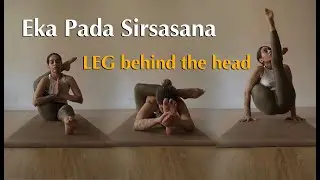 How to do Leg Behind the head , Eka pada sirsasana ashtanga yoga | پای پشت سر در یوگا