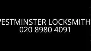 Westminster Locksmiths | 020 8980 4091 | London City Locks Ltd |Locksmith|Best |Fast | Alarms