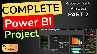 End to End Power BI Project | Part 2 | Website Traffic Analytics