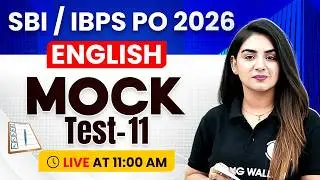 IBPS / SBI PO 2026 | English Mock Test -11 | English for Banking Exam | by Anchal Ma'am