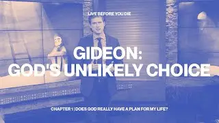Gideon - God's unlikely choice