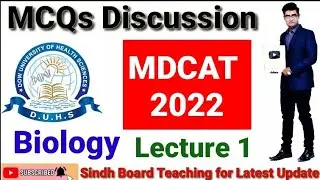 MCQs Discussion MDCAT 2022 Conducted by DUHS (Biology) Lecture 1