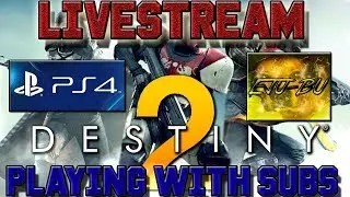 LIVE/ DESTINY 2 NIGHTFALL CLANS GRIND FOR POWER WITH SUBS/PS4