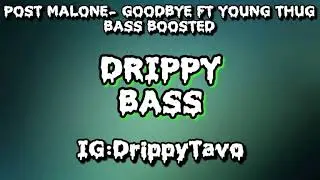 Post Malone- Goodbyes ft. Young Thug 🔊🎧 [BASS BOOSTED]