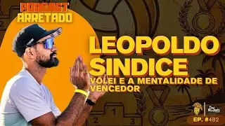 Do Saque ao P&oacute;dio: A Jornada de Ouro de Leo Sindice | Cast Arretado #482