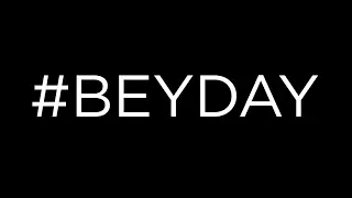 #BEYDAY
