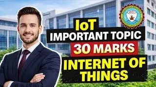 AKTU IOT Exam 2025 😱 | Important Topics for 30 Marks | Internet of Things #internetofthings #iot