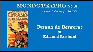 Cyrano de Bergerac di Edmond Rostand | Video di Giuseppe Radicia | Mondoteatro Modena