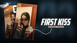 FIRST KISS Song Reel Template Tutorial &mdash; Full Step By Step | Rahul Royzzz