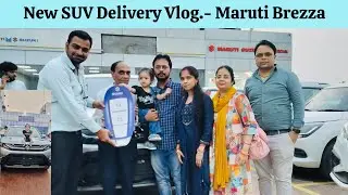 Our New SUV Brezza | Delivery Vlog. #brezza #marutisuzuki