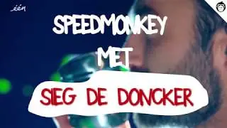 Speedmonkey met ... Sieg De Doncker