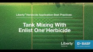 Liberty Herbicide Tank Mix Partner: Enlist One Herbicide