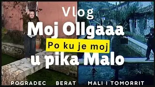 #vlog  Takojmë Ollgën 😂 | Pogradec | Berat | Mali i Tomorrit | kthehemi në Gjermani #fyp #shqip 