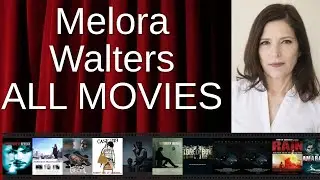 ALL Melora Walters Movies Ranked by Score (Critics + Fans)