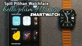 Pilihan Watchface Keren di Hello Plum H15 Smartwatch! 🌟 Wajib Coba