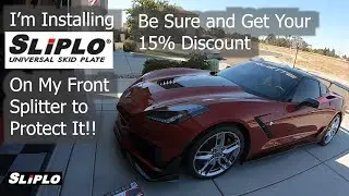 I Installed Sliplo Universal Skid Plate On The  Front Splitter Of My C7 Corvette
