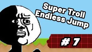 Super Troll Endless Jump (gameplay #7)