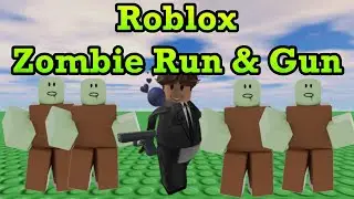 Roblox Run and Shoot Zombies