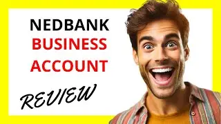 🔥 Nedbank Business Account Review: Tailored Solutions for Small and Large Businesses