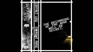 Contact Low / Straight Panic - The Beginning Of The War Will Be Secret (Full Album, Teen Dreams)