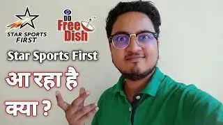 When Star Sports First add on DD Free Dish ?? 🔥| star sports first on dd free dish