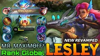SAVAGE! Lesley New Revamped Gameplay! - Top Global Lesley by - MЯ. M&Lambda;XIMӨFF? - Mobile Legends