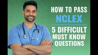 How to pass NCLEX | Priority Nursing Questions You MUST Know