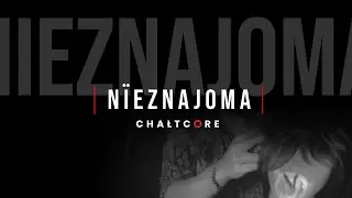 CHAŁTCORE - Nieznajoma, feat. Flavio Carboni  (Official Video)