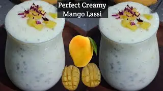 Creamy Mango Lassi| Summer special drink| मैंगो लस्सी| Healthy Lassi recipe| Best mango lassi