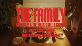 COOKAH P & BOOM BOOM FIGHTERS - The Family ft.Kab3, Roots, Andana, Katana, Roc Waisbord