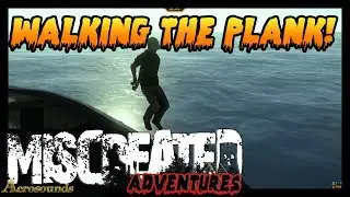 Miscreated Adventures - Walking the plank! 2017