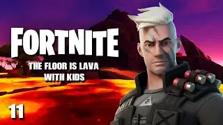 THE FLOOR IS LAVA WITH KIDS | Episode 11 | Fortnite Battle Royale