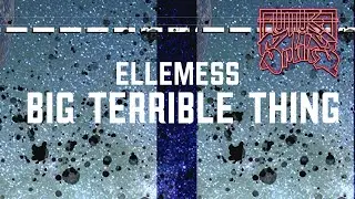 Future Sphire f Ellemess - Big Terrible Thing (2024)