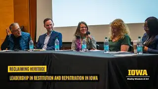 Reclaiming Heritage: Leadership in Restitution and Repatriation in Iowa